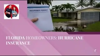 Florida Homeowners: Hurricane Insurance