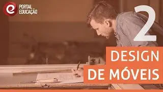 Videoaulas | Design de M&oacute;veis 2
