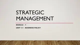 Strategic Management | Sem 2 | Module 1 | MG University| Introduction to Strategic Management