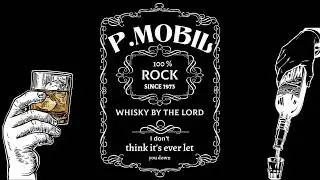 P.Mobil együttes - whisky by the lord