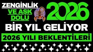 2026 Akrep Burcu Yorumu - Zenginlik Ve Aşk Hayatı Detaylı Analiz