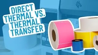 Direct Thermal Labels vs. Thermal Transfer Labels | Smith Corona Labels