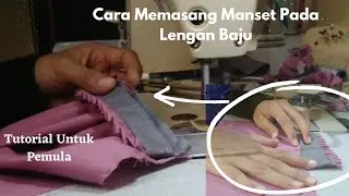 Cara Memasang Manset pada lengan Baju ~ Rnie Tailor
