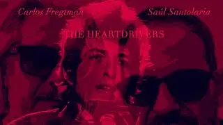 Mr Tambourine Man (Bob Dylan) THE HEARTDRIVERS (FREGTMAN & SANTOLARIA) Produced by Carlos Fregtman