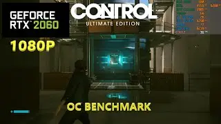 Control Ultimate Edition RTX ON !! benchmark 1080P RTX 2060 !!