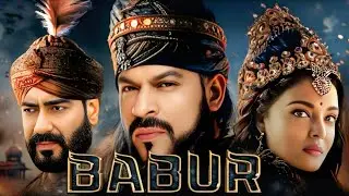 Babur The Mughal Emperor Full Movie | Shah Rukh Khan, Ajay Devgn, Aishwarya Rai | Facts and History