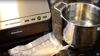 Using a Vacuum Sealer for Sous Vide Cooking