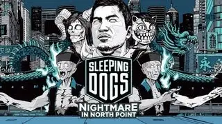 Sleeping Dogs & Nightmare in North Point DLC Review HD