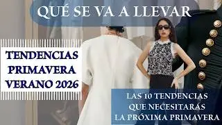 ZARA - TENDENCIAS de MODA PRIMAVERA VERANO 2026 - QU&Eacute; SE VA A LLEVAR - Las 10 mas importantes