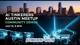 Community AI Demos&mdash;Austin AI Tinkerers Meetup