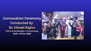 Teaser I Convocation Delhi I Dr. Himali Rajivv - PhD & Gold Medalist in Numerology I 29 Nov 2025