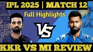 KKR VS MI IPL 2025 FULL HIGHLIGHTS