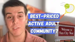 Sun City West - Everything You Need to Know | Full Tour