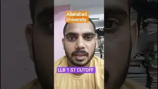 Allahabad University 1st #LLB#cutoff#aagyi hai# #information