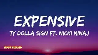 Ty Dolla $ign - Expensive (feat. Nicki Minaj) [Lyrics Video]