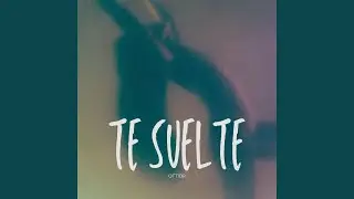 Te suelte