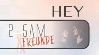 2 sam & Freunde | Hey (Live-Cover)