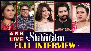 Samantha Shakuntalam Movie Team Interview with Anchor Suma || Guna Shekar || ABN Entertainment
