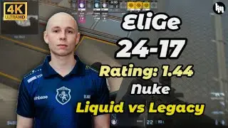 EliGE (24-17) Liquid vs Legacy (Nuke) | PGL Masters Bucharest 2025 #liquid #elige