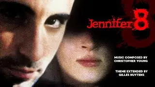 Christopher Young - Jennifer 8 Theme [Extended by Gilles Nuytens]