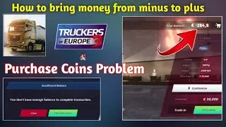 TOE 3 Money Minus Mein Hai plus Mein kaise karen? 😟 । Truck Purchase Coins Problem #toe3