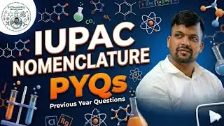 IUPAC NOMENCLATURE PYQs l Organic Chemistry l JEE / NEET l CAB Sir 