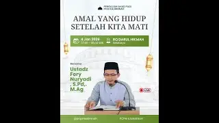 🔴 LIVE | Amal yang Hidup Setelah Kita Mati | Ustadz Fery Nuryadi