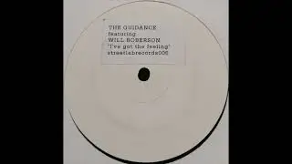 The Guidance feat Will Roberson &ndash; I've Got The Feeling - Streetlab Records &ndash; SLAB 006 (2000)