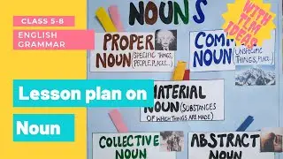 English lesson plan || Noun lesson plan || English grammar lesson plan || Class 5-8 #nounlessonplan