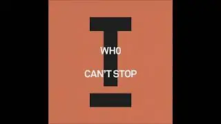 Wh0 - Can&rsquo;t Stop (Extended Mix) [TOOLROOM]