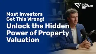 The Hidden Power of Property Valuation | Smart Investing Secrets Most Investors Miss