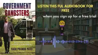 Government Gangsters by Kash Patel | Audiobook Summary & Review | Deep State Exposed