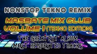 THE GREAT MIX OF MASBATE MIX CLUB DJS | TODO HATAW NONSTOP TEKNO MIX | MASBATE MIX CLUB DJS VOLUME 1