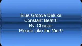 Blue Groove Deluxe Constant