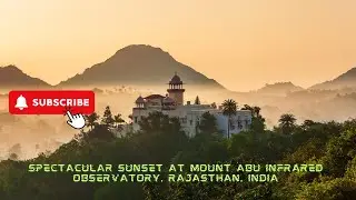 Spectacular Sunset at Mount Abu Infrared Observatory, Rajasthan, India