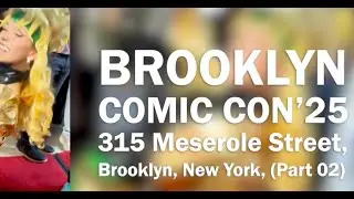 Brooklyn Comic Con, NY. Summer 2025.