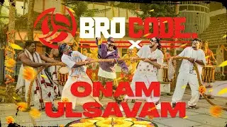 BroCode: Onam Ulsavam Song | Official Music Video