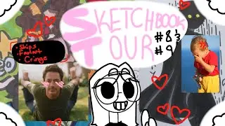 ||SKETCHBOOK TOUR 8 & 9!!|| Warning! Ships, Fanart, Cringe, and other things!