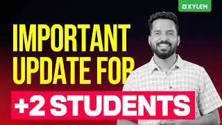 Important Update For +2 Students | Xylem KEAM