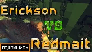 -MG- RedMait vs Erickson  [WarMine] [1x1].