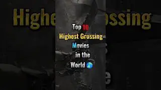 Top 10 Highest Grossing Movies in the world🌎🤯 #top10 #movie #world