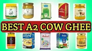 Best A2 cow ghee brands in india | Best a2 cow ghee | Best cow ghee | A2 cow ghee brands in india