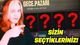 GECE PAZARINDAN ALDIKLARIMI SİZ SEÇTİNİZ!