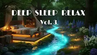 Deep Sleep Relax Vol.3 | Ethereal Space Ambient Relaxing Background Music
