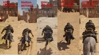 Assassin's Creed Mirage : Low to Ultra Settings | Graphics & FPS Comparison