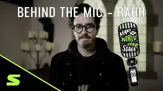 Behind The Mic | How We Recorded RAHH&rsquo;s Performance for Make The World Your Stage