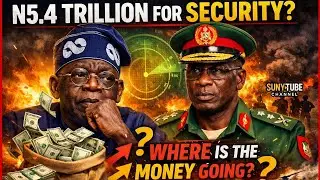 The ₦5.4 Trillion Security Question: Where Is the Money? (2026)