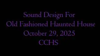 Sound Design Reel - Haunted House Fall 2025
