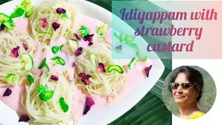 Idiyappam with strawberry custard | string hopper | rice noodles | Nool appam | Puttu mayam | Chomai