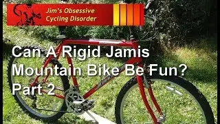 Jamis Explorer - Proof That Riding A Rigid 26er Is Fun!